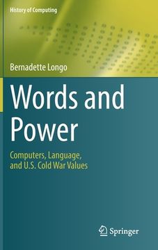 portada Words and Power: Computers, Language, and U.S. Cold War Values 