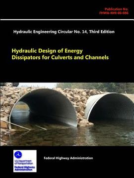 portada Hydraulic Design of Energy Dissipators for Culverts and Channels - Hydraulic Engineering Circular No. 14 (Third Edition) (en Inglés)