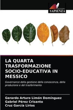 portada La Quarta Trasformazione Socio-Educativa in Messico (in Italian)