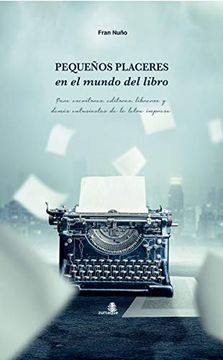 portada Pequeños Placeres en el Mundo del Libro (in Spanish)