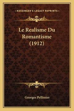 portada Le Realisme Du Romantisme (1912) (in French)