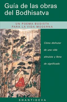 portada Guía de las Obras del Bodhisatva: Cómo Disfrutar de una Vida Altruista y Llena de Significado