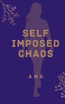 portada Self Imposed Chaos (in English)