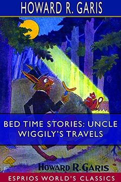portada Bed Time Stories: Uncle Wiggily's Travels (Esprios Classics) 