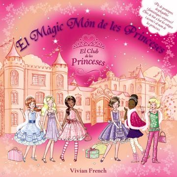 portada El Màgic Món de les Princeses (Llibres Infantils I Juvenils - Club) (in Catalá)