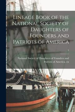 portada Lineage Book of the National Society of Daughters of Founders and Patriots of America; 5