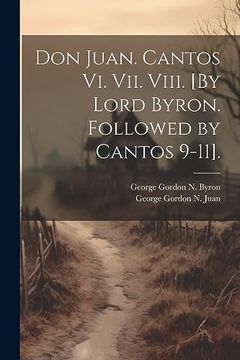portada Don Juan. Cantos vi. Vii. Viii. [by Lord Byron. Followed by Cantos 9-11]. (en Portugués)