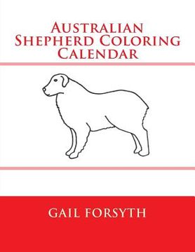 portada Australian Shepherd Coloring Calendar (en Inglés)