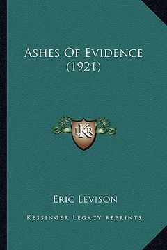 portada ashes of evidence (1921) (en Inglés)