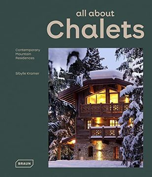 portada All about Chalets: Contemporary Mountain Residences (en Inglés)