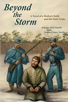 portada Beyond the Storm: A Novel of a Mother's Faith and her Son's Trials (en Inglés)