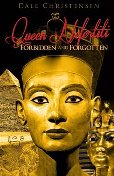 portada Queen Nefertiti - Forbidden and Forgotten