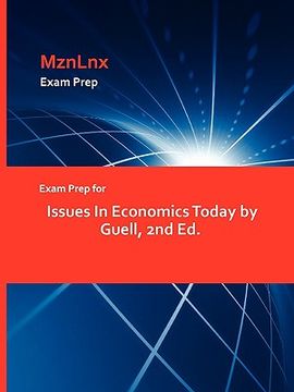 portada exam prep for issues in economics today by guell, 2nd ed. (en Inglés)