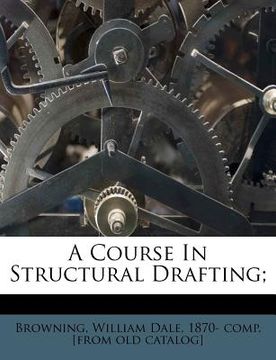 portada a course in structural drafting; (en Inglés)