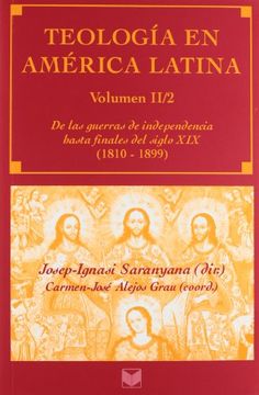 portada Teología en América Latina Vol. Ii/2: De las Guerras de Independencia Hasta Finales del Siglo xix (1810-1899).