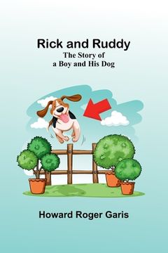 portada Rick and Ruddy: The Story of a Boy and His Dog (en Inglés)