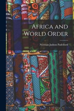 portada Africa and World Order (en Inglés)