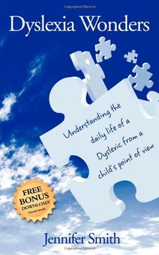 Dyslexia Wonders: Understanding the Daily Life of a Dyslexic From a Child'S Point of View (en Inglés)