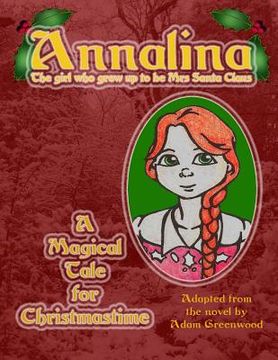 portada Annalina: The girl who grew up to be Mrs Santa Claus (en Inglés)