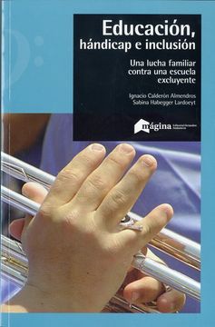 portada Educación, Hándicap e Inclusión: Una Lucha Familiar Contra una Escuela Excluyente (in Spanish)