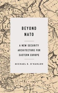 portada Beyond Nato: A new Security Architecture for Eastern Europe (The Marshall Papers) (en Inglés)