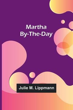 portada Martha By-the-Day (en Inglés)