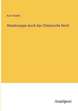 portada Wanderungen durch das Chinesische Reich (in German)