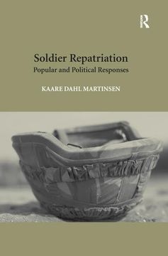 portada Soldier Repatriation: Popular and Political Responses. Kaare Dahl Martinsen (in English)