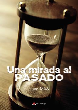 portada Una Mirada al Pasado (in Spanish)