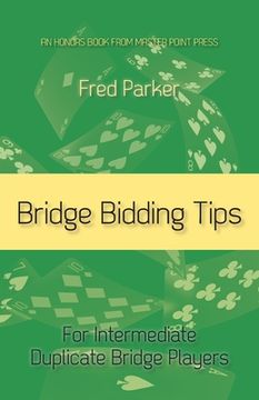 portada Bridge Bidding Tips: For Intermediate Duplicate Bridge Players (en Inglés)