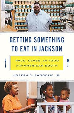 portada Getting Something to eat in Jackson: Race, Class, and Food in the American South (en Inglés)