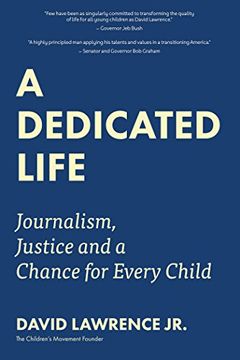 portada A Dedicated Life: Journalism, Justice and a Chance for Every Child (in English)