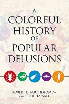 portada A Colorful History of Popular Delusions