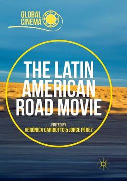 portada The Latin American Road Movie (en Inglés)