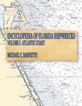 portada encyclopedia of florida shipwrecks, volume i: atlantic coast (in English)