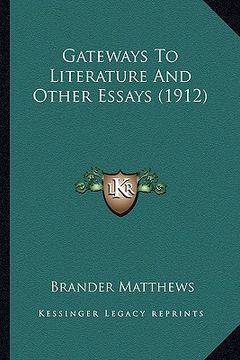 portada gateways to literature and other essays (1912)