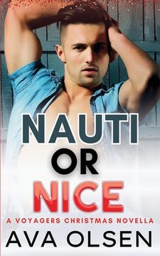 portada Nauti or Nice: MM Friends to Lovers Christmas Romance (Voyagers Book Five)