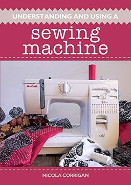 portada Understanding and Using a Sewing Machine (en Inglés)