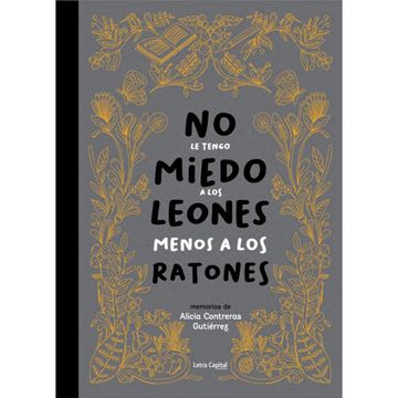 portada No le tengo miedo a los leones menos a los ratones (in Spanish)