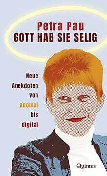 portada Gott hab sie Selig: Neue Anekdoten von Anomal bis Digital (in German)