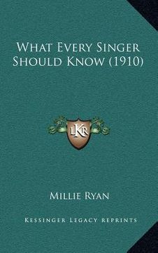 portada what every singer should know (1910) (in English)