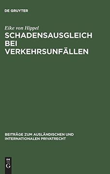 portada Schadensausgleich bei Verkehrsunfällen (Beitr ge zum Ausl Ndischen und Internationalen Privatrecht) (in German)
