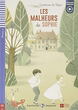portada Les Malheurs de Sophie (Lj2): Les Malheurs de Sophie + Downloadable Audio (in French)
