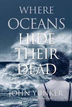 portada Where Oceans Hide Their Dead (en Inglés)