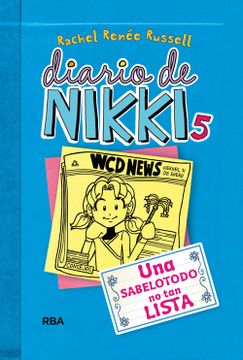 portada DIARIO DE NIKKI 5 (TD). UNA SABELOTODO NO TAN LISTA (in Spanish)