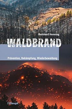 portada Waldbrand: Prävention, Bekämpfung, Wiederbewaldung (en Alemán)