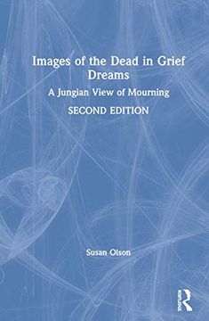 portada Images of the Dead in Grief Dreams: A Jungian View of Mourning (en Inglés)