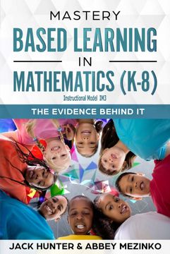 portada Mastery Based Learning in Mathematics (K-8) (en Inglés)
