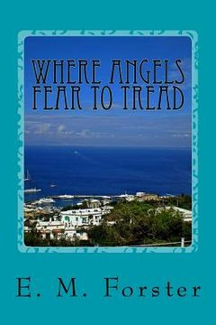 portada Where Angels Fear to Tread (en Inglés)