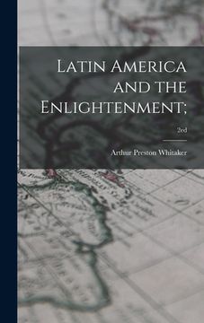 portada Latin America and the Enlightenment;; 2ed (in English)